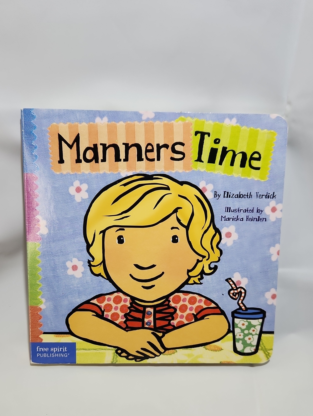 Manners Time - By Elizabeth Verdick (Handcover Kids Educational Learning Book)